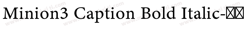 Minion3 Caption Bold Italic字体转换